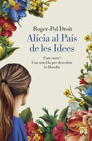ALÍCIA AL PAÍS DE LES IDEES | 9788429782844 | DROIT, ROGER-POL | Llibreria Huch - Llibreria online de Berga 