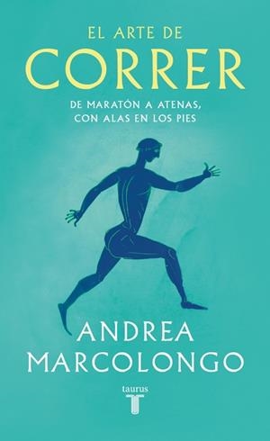 ARTE DE CORRER, EL | 9788430627479 | MARCOLONGO, ANDREA | Llibreria Huch - Llibreria online de Berga 