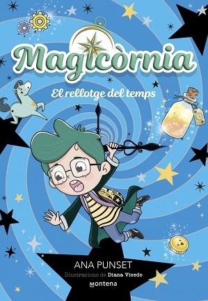 MAGICÒRNIA 3 - EL RELLOTGE DEL TEMPS | 9788410395138 | PUNSET, ANA | Llibreria Huch - Llibreria online de Berga 