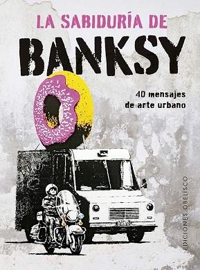 SABIDURÍA DE BANKSY, LA | 9788411722803 | MANZI, GIULIA/DE GREGORI, SABRINA | Llibreria Huch - Llibreria online de Berga 