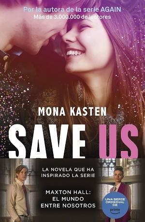 SAVE 3. SAVE US | 9788408262435 | KASTEN, MONA | Llibreria Huch - Llibreria online de Berga 