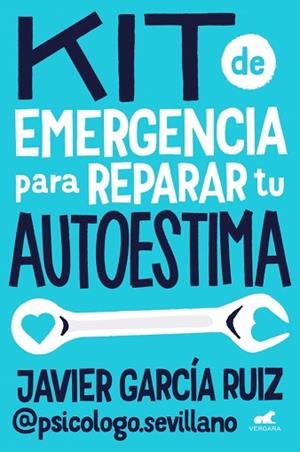 KIT DE EMERGENCIA PARA REPARAR TU AUTOESTIMA | 9788410467453 | GARCÍA RUIZ (@PSICOLOGO.SEVILLANO), JAVIER | Llibreria Huch - Llibreria online de Berga 