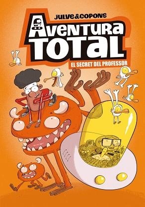 AVENTURA TOTAL 1 - EL SECRET DEL PROFESSOR | 9788448871918 | JULVE, ÒSCAR/COPONS, JAUME | Llibreria Huch - Llibreria online de Berga 