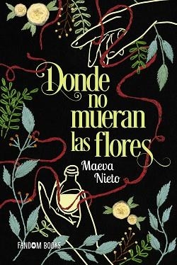 DONDE NO MUERAN LAS FLORES | 9788419831309 | NIETO, MAEVA | Llibreria Huch - Llibreria online de Berga 