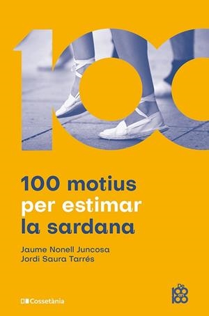 100 MOTIUS PER ESTIMAR LA SARDANA | 9788413565019 | NONELL JUNCOSA, JAUME/SAURA TARRÉS, JORDI | Llibreria Huch - Llibreria online de Berga 