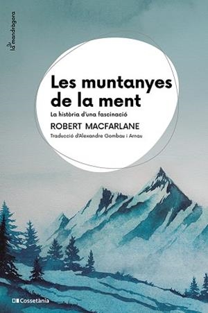 MUNTANYES DE LA MENT, LES | 9788413565033 | MACFARLANE, ROBERT | Llibreria Huch - Llibreria online de Berga 