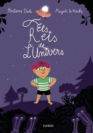 REIS DE L'UNIVERS, ELS | 9791387686109 | DOLE, ANTOINE | Llibreria Huch - Llibreria online de Berga 
