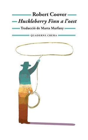 HUCKLEBERRY FINN A L’OEST | 9788477277088 | COOVER, ROBERT | Llibreria Huch - Llibreria online de Berga 
