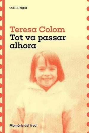 TOT VA PASSAR ALHORA | 9788410161788 | COLOM, TERESA | Llibreria Huch - Llibreria online de Berga 