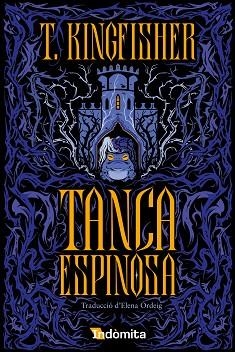 TANCA ESPINOSA (CATALÀ) | 9788410487727 | T. KINGFISHER | Llibreria Huch - Llibreria online de Berga 