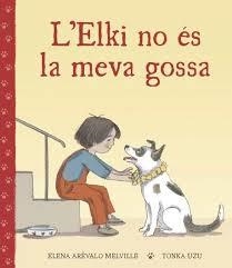 ELKI NO ES LA MEVA GOSSA, L' | 9788418723971 | Llibreria Huch - Llibreria online de Berga 