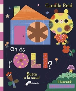 ON ÉS L'OLI? BUSCA A LA CASA! | 9788413494289 | REID, CAMILLA | Llibreria Huch - Llibreria online de Berga 