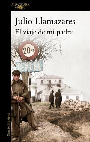 VIAJE DE MI PADRE, EL | 9788420479279 | LLAMAZARES, JULIO | Llibreria Huch - Llibreria online de Berga 