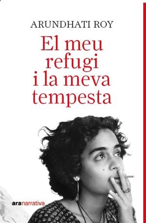 MEU REFUGI I LA MEVA TEMPESTA, EL | 9788411731737 | ROY, ARUNDATHI | Llibreria Huch - Llibreria online de Berga 