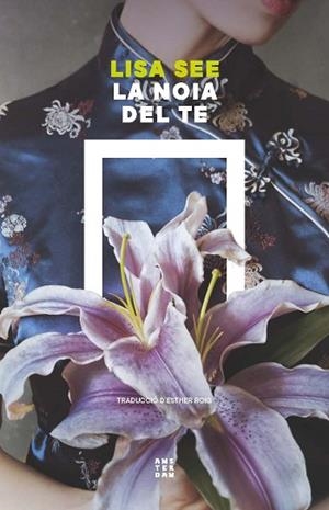 NOIA DEL TE, LA | 9788419960412 | SEE, LISA | Llibreria Huch - Llibreria online de Berga 