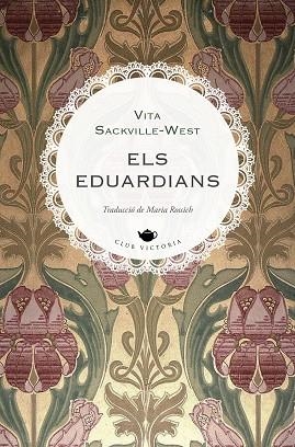 EDUARDIANS, ELS | 9788419474797 | SACKVILLE-WEST, VITA | Llibreria Huch - Llibreria online de Berga 