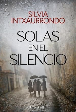 SOLAS EN EL SILENCIO | 9788410642140 | SILVIA INTXAURRONDO | Llibreria Huch - Llibreria online de Berga 