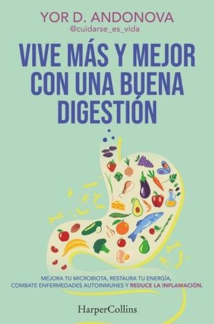 VIVE MÁS Y MEJOR CON UNA BUENA DIGESTIÓN | 9788410641778 | YOR D. ANDONOVA | Llibreria Huch - Llibreria online de Berga 