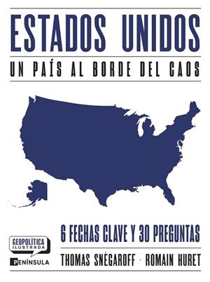 ESTADOS UNIDOS. UN PAÍS AL BORDE DEL CAOS | 9788411004169 | SNÉGAROFF, THOMAS/HURET, ROMAIN | Llibreria Huch - Llibreria online de Berga 