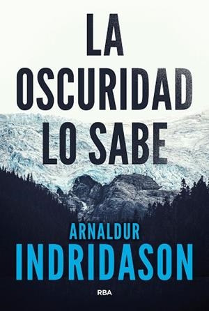 OSCURIDAD LO SABE, LA | 9788490568101 | INDRIDASON, ARNALDUR | Llibreria Huch - Llibreria online de Berga 