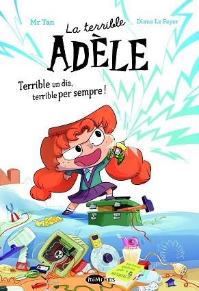 TERRIBLE ADÈLE TERRIBLE UN DIA, TERRIBLE PER SEMPRE! NOVELA 1 | 9788419183996 | MR TAN | Llibreria Huch - Llibreria online de Berga 