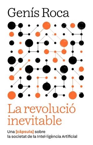 REVOLUCIÓ INEVITABLE, LA | 9791387801038 | ROCA I VERARD, GENÍS | Llibreria Huch - Llibreria online de Berga 