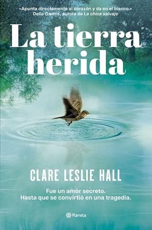 TIERRA HERIDA, LA | 9788408309727 | HALL, CLARE LESLIE | Llibreria Huch - Llibreria online de Berga 