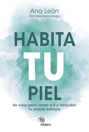 HABITA TU PIEL | 9788410428270 | LEÓN ALONSO (@ANALEONPSICOLOGA), ANA | Llibreria Huch - Llibreria online de Berga 