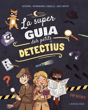 SUPERGUIA DELS PETITS DETECTIUS, LA | 9791387520205 | MEYER, AURORE | Llibreria Huch - Llibreria online de Berga 