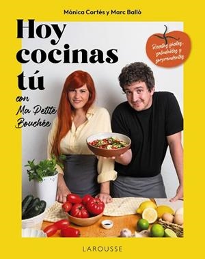 HOY COCINAS TÚ CON MA PETITE BOUCHÉE | 9791387520687 | MARC BALLÓ Y MÓNICA CORTÉS (MA PETITE BOUCHÉE/CORTÉS GRACIA, MÓNICA | Llibreria Huch - Llibreria online de Berga 