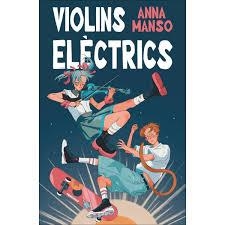 VIOLINS ELÈCTRICS | 9788466159098 | MANSO MUNNÉ, ANNA | Llibreria Huch - Llibreria online de Berga 