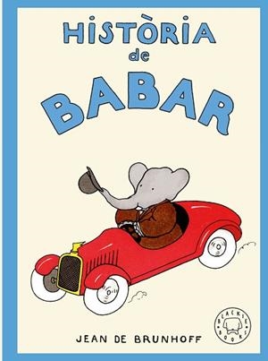 HISTÒRIA DE BABAR | 9788410323957 | DE BRUNHOFF, JEAN | Llibreria Huch - Llibreria online de Berga 
