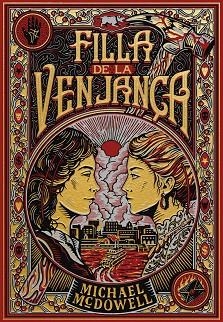 FILLA DE LA VENJANÇA | 9788410323827 | MCDOWELL, MICHAEL | Llibreria Huch - Llibreria online de Berga 
