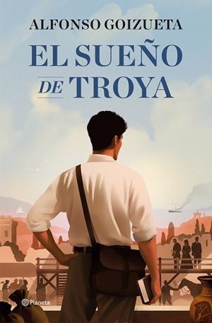 SUEÑO DE TROYA, EL | 9788408308867 | GOIZUETA, ALFONSO | Llibreria Huch - Llibreria online de Berga 