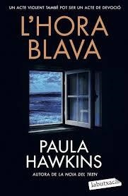 HORA BLAVA, L' | 9791387802172 | HAWKINS, PAULA | Llibreria Huch - Llibreria online de Berga 