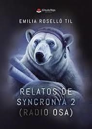 RELATOS DE SYNCRONYA 2 | 9788410979659 | ROSELLO TIL, EMILIA | Llibreria Huch - Llibreria online de Berga 
