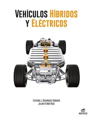 VEHÍCULOS HÍBRIDOS Y ELÉCTRICOS | 9788410592742 | DOMÍNGUEZ SORIANO, ESTEBAN JOSÉ/FERRER RUIZ, JULIÁN | Llibreria Huch - Llibreria online de Berga 