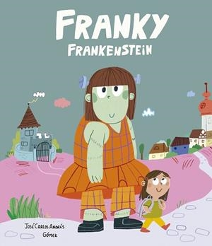 FRANKY FRANKENSTEIN | 9791387834517 | ANDRÉS, JOSÉ CARLOS | Llibreria Huch - Llibreria online de Berga 