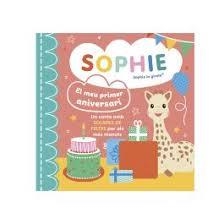SOPHIE, EL MEU PRIMER ANIVERSARI SOPHIE LA GIRAFA | 9788410516892 | Llibreria Huch - Llibreria online de Berga 