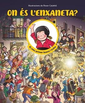 ON ÉS L'ENXANETA? EL MEU PRIMER BUSCA I TROBA | 9791387519957 | SAMBA, GINA/CALAFELL, ROSER | Llibreria Huch - Llibreria online de Berga 