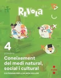CONEIXEMENT DEL MEDI NATURAL, SOCIAL I CULTURAL. 4 PRIMÀRIA. REVOLA. CRUILLA | 9788466154680 | EQUIPO EDITORIAL CRUÏLLA,/GARÍN MUÑOZ, MERCEDES/MARTÍN, SARA/CAMPA MARTÍN, JULIÁN/GONZÁLEZ LÓPEZ DE | Llibreria Huch - Llibreria online de Berga 