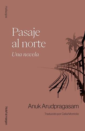 PASAJE AL NORTE | 9788409714803 | ARUDPRAGASAM, ANUK | Llibreria Huch - Llibreria online de Berga 