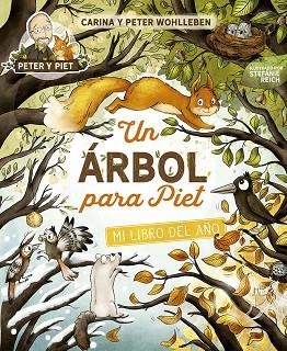 UN ÁRBOL PARA PIET | 9788491458357 | WOHLLEBEN, PETER/WOHLLEBEN, CARINA | Llibreria Huch - Llibreria online de Berga 