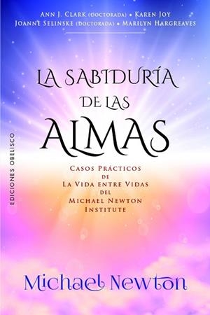 SABIDURÍA DE LAS ALMAS, LA | 9788411723145 | THE NEWTON INSTITUTE | Llibreria Huch - Llibreria online de Berga 