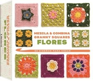 MEZCLA Y COMBINA GRANNY SQUARES FLORES | 9789464991192 | MONTGOMERIE, CLAIRE | Llibreria Huch - Llibreria online de Berga 