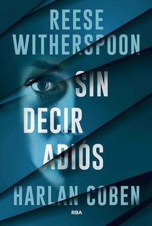 SIN DECIR ADIÓS | 9788411329811 | COBEN, HARLAN/WITHERSPOON, REESE | Llibreria Huch - Llibreria online de Berga 