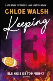 KEEPING 13 (ELS NOIS DE TOMMEN 2) | 9791387809331 | WALSH, CHLOE | Llibreria Huch - Llibreria online de Berga 