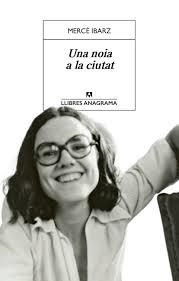 UNA NOIA A LA CIUTAT | 9788433948007 | IBARZ, MERCÈ | Llibreria Huch - Llibreria online de Berga 