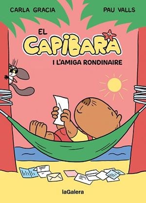 CAPIBARA I L'AMIGA RONDINAIRE, EL | 9788424674410 | GRACIA MERCADÉ, CARLA | Llibreria Huch - Llibreria online de Berga 