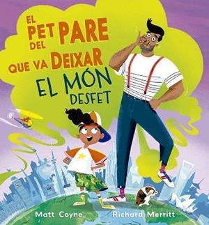 PET DEL PARE QUE VA DEIXAR EL MON DESFET, EL | 9788491458548 | COYNE, MATT | Llibreria Huch - Llibreria online de Berga 